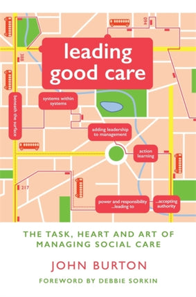 Leading Good Care: The Task, Heart and Art of Managing Social Care