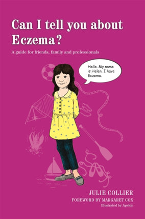 Can I tell you about Eczema?: A guide for friends, family and professionals