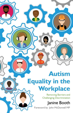 Autism Equality in the Workplace: Removing Barriers and Challenging Discrimination