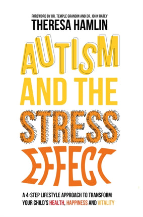 Autism and the Stress Effect: A 4-step lifestyle
