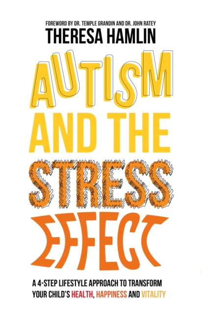 Autism and the Stress Effect: A 4-step lifestyle