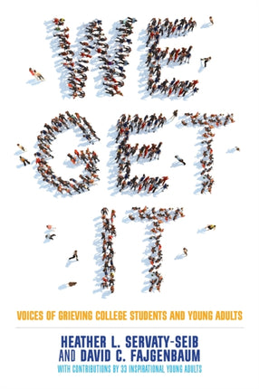 We Get It: Voices of Grieving College Students