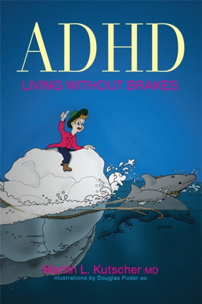 ADHD - Living without Brakes