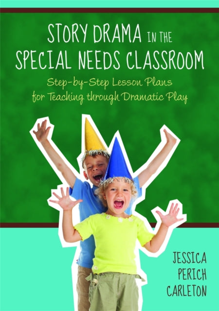 Story Drama in the Special Needs Classroom: