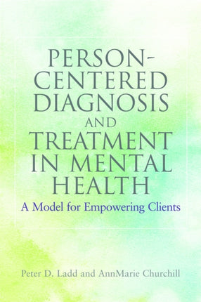 Person-Centered Diagnosis and Treatment in Mental