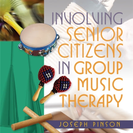 Involving Senior Citizens in Group Music Therapy