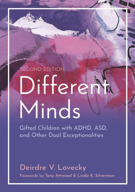 Different Minds: Gifted Children with ADHD, ASD,