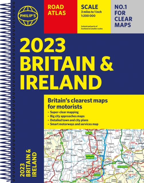 2023 Philip's Road Atlas Britain and Ireland: (A4 Spiral)