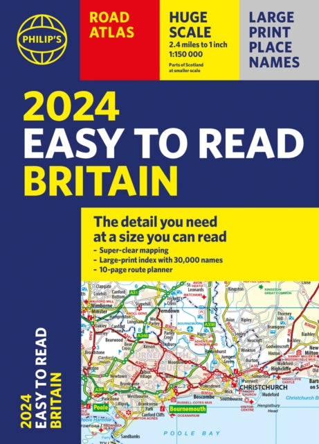 2024 Philip's Easy to Read Britain Road Atlas: (A4 Paperback)