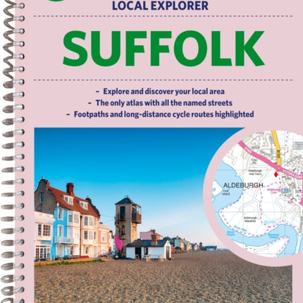 Philip's Local Explorer Street Atlas Suffolk: Spiral edition