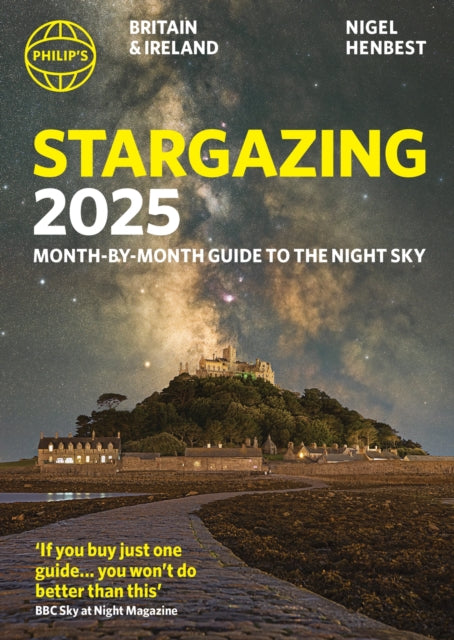 Philips Stargazing 2025 MonthbyMonth Guide to the Night Sky Britain  Ireland