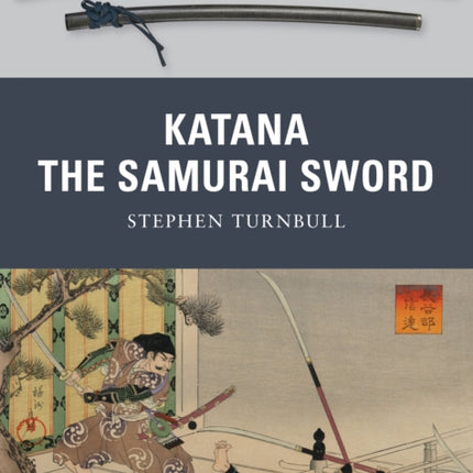 Katana: The Samurai Sword