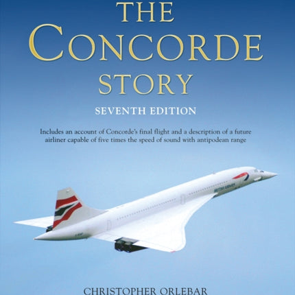 The Concorde Story: Seventh Edition