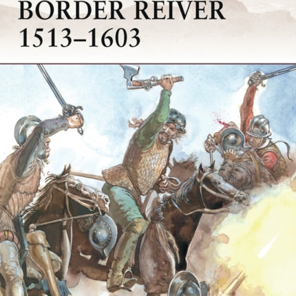Border Reiver 1513–1603