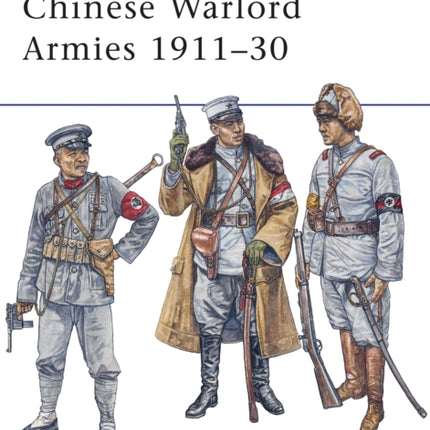 Chinese Warlord Armies 1911–30