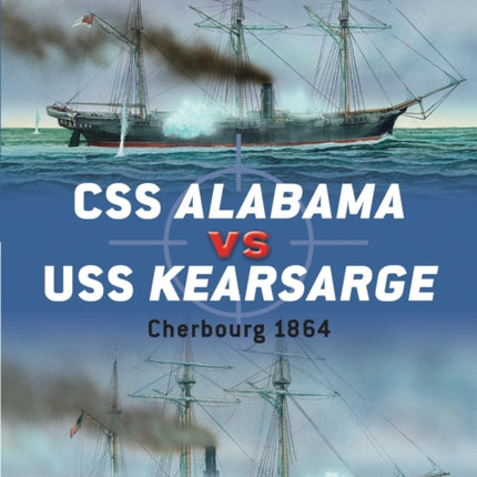 CSS Alabama vs USS Kearsarge: Cherbourg 1864
