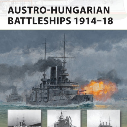 Austro-Hungarian Battleships 1914–18