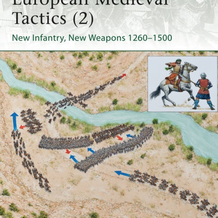 European Medieval Tactics (2): New Infantry, New