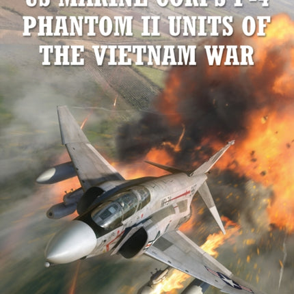 US Marine Corps F-4 Phantom II Units of the