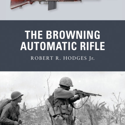The Browning Automatic Rifle
