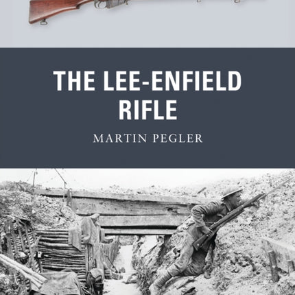 The Lee-Enfield Rifle