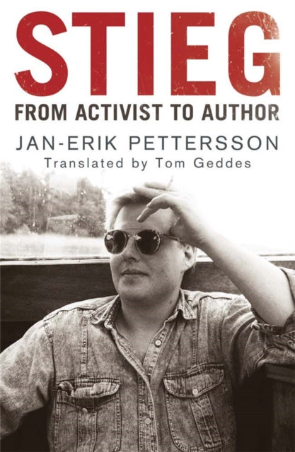 Stieg: From Activist to Author