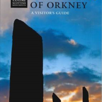 Monuments of Orkney: A Visitor's Guide