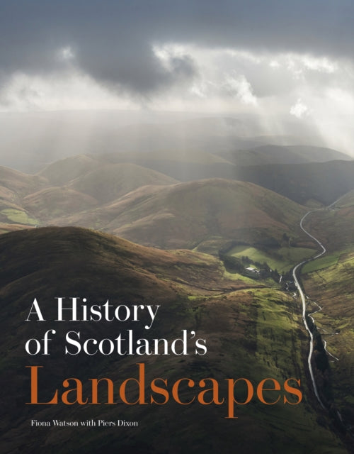 A History of Scotlands Landscapes