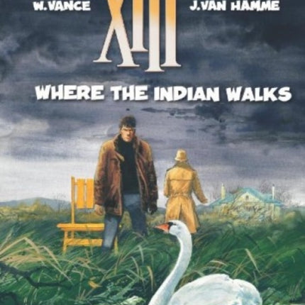 XIII 2 - Where The Indian Walks