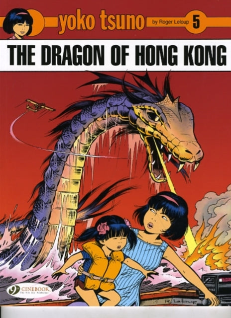 Yoko Tsuno Vol. 5: The Dragon Of Hong Kong