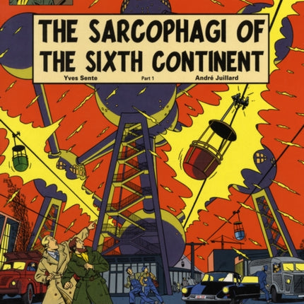 Blake & Mortimer 9 - The Sarcophagi of the Sixth Continent Pt 1