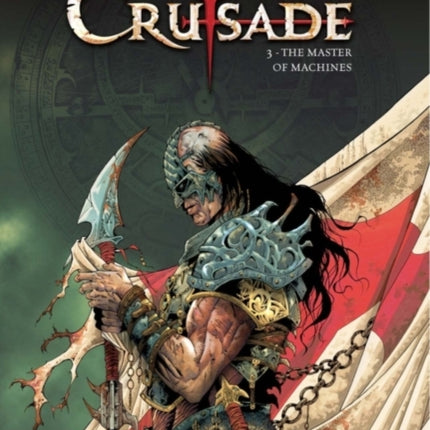 Crusade Vol.3: The Master of Machines