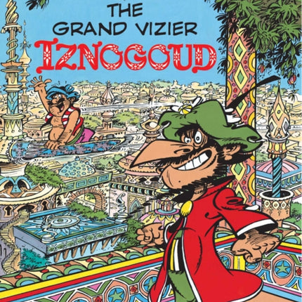 Iznogoud 9 - The Grand Vizier Iznogoud