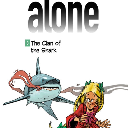 Alone 3 - The Clan Of The Shark