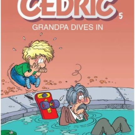 Cedric Vol.5: Grandpa Dives In