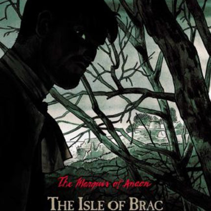 Marquis of Anaon the Vol. 1: the Isle of Brac