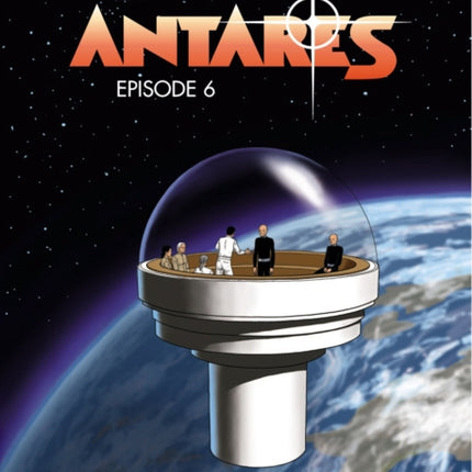 Antares Vol.6: Episode 6