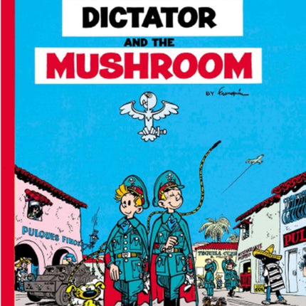 Spirou & Fantasio 9 -Tthe Dictator of the Mushroom