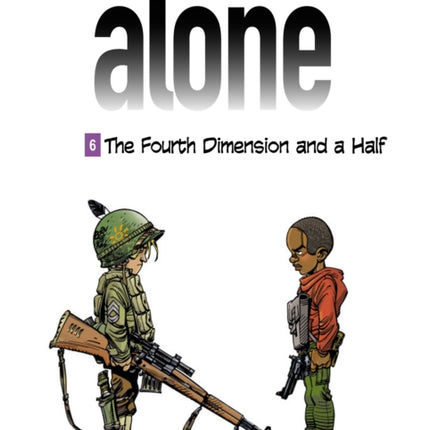 Alone 6 - The Fourth Dimension & A Half