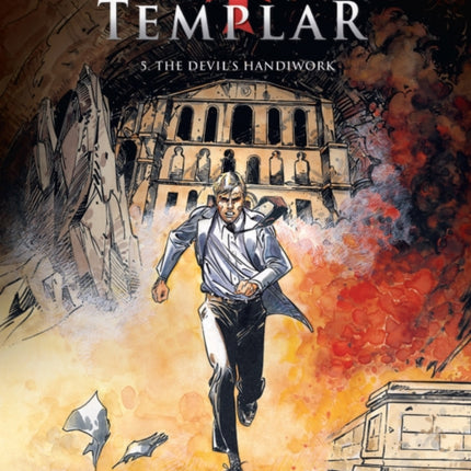 Last Templar the Vol. 5: the Devils Handiwork