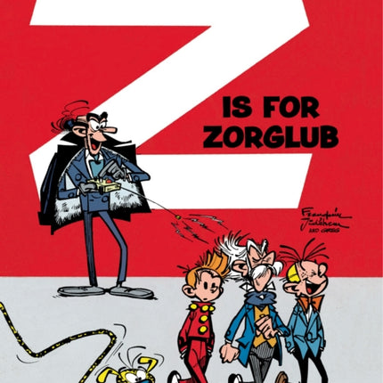 Spirou & Fantasio 13 - Z is for Zorglub