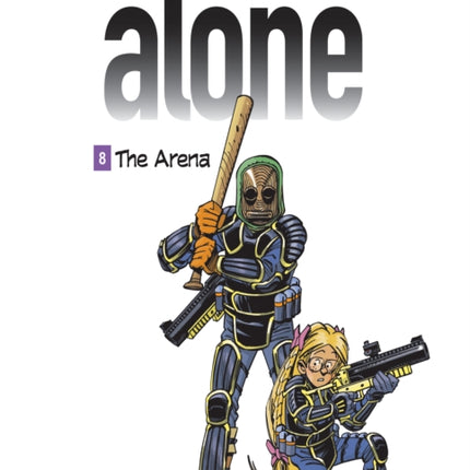 The Alone Vol. 8 - The Arena: 8