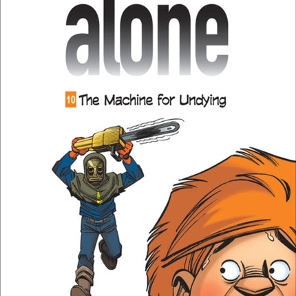 Alone Vol. 10: The Machine For Undying