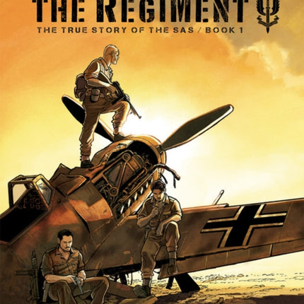 The Regiment - The True Story Of The Sas Vol. 1