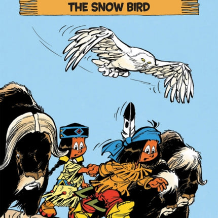 Yakari Vol. 17: The Snow Bird