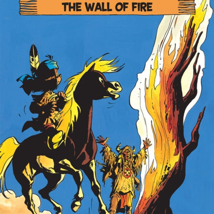 Yakari Vol. 18: The Wall Of Fire