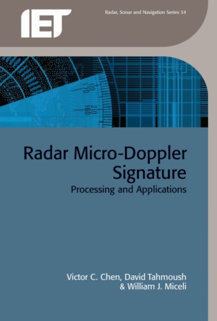 Radar Micro-Doppler Signatures: Processing and applications
