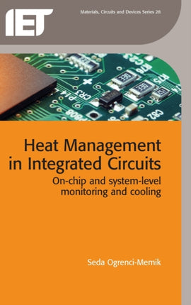 Heat Management in Integrated Circuits: On-chip and system-level monitoring and cooling