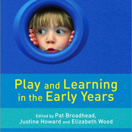 Play and Learning in the Early Years: From Research to Practice