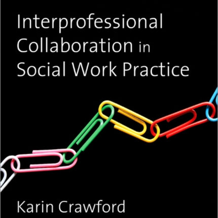 Interprofessional Collaboration in Social Work